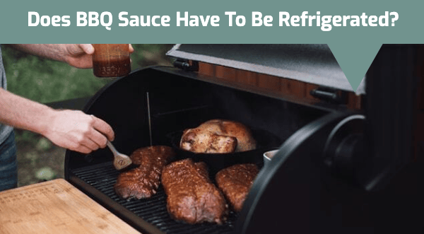 How Long Does BBQ Sauce Last? Do You Refrigerate It?